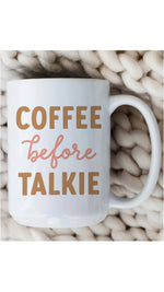 Coffee Before Talkie Mug 15oz