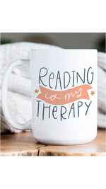 Reading is my Therapy Mug 15oz