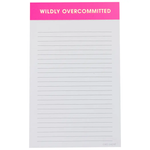 Wildly Overcommitted Notepad Bright Pink